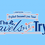 TrySail Second Live Tour “The Travels of TrySail”
